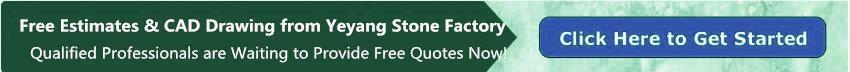 免费估价和CAD绘图从Yeyang石厂 Free Estimates & CAD Drawing from Yeyang Stone Factory